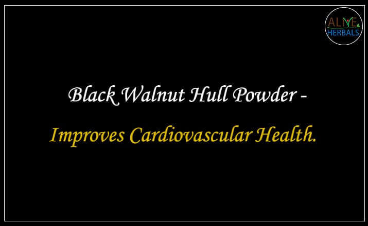 Black Walnut Hull Powder - Buy from the natural health food store