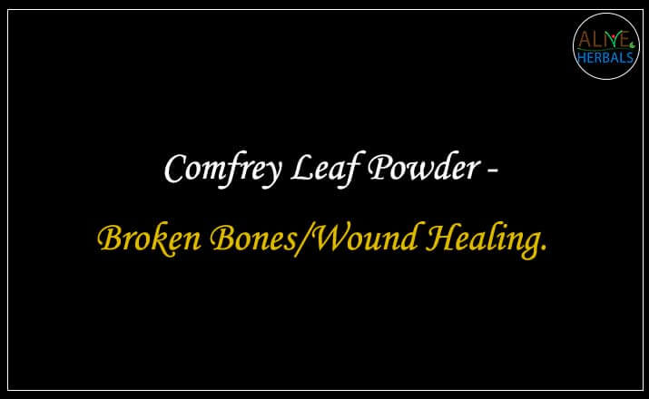 Comfrey Leaf Powder - Buy from the natural herb store