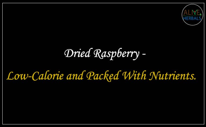 Dried Raspberry - buy best dried fruits online store.