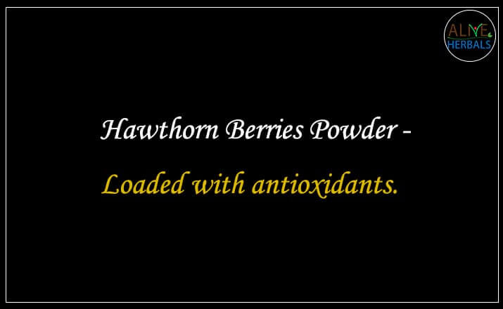 Hawthorn Berry Powder - Buy from the Health Food Store - Alive Herbals