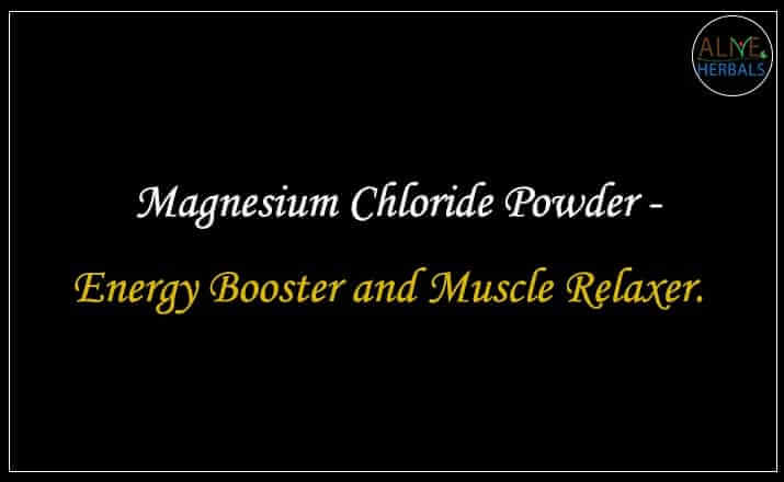 Magnesium Chloride Powder - Buy from the natural health food store