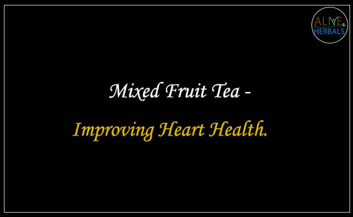 Mixed Fruit Tea - Buy from the Tea Store Near Me 