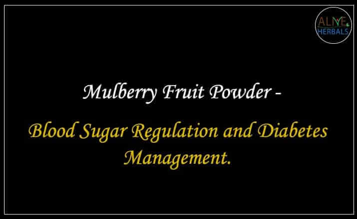 Mulberry Fruit Powder - Buy from the online herbal store