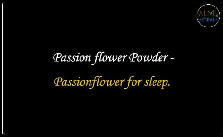 Passion flower Powder - Buy from the online herbal store