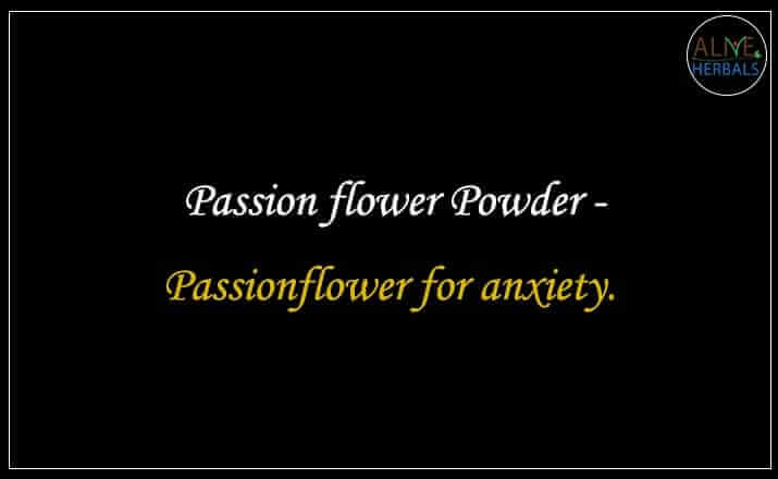 Passion flower Powder - Buy from the natural herb store