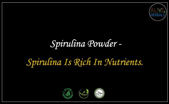 Spirulina Powder - Buy from the natural herb store
