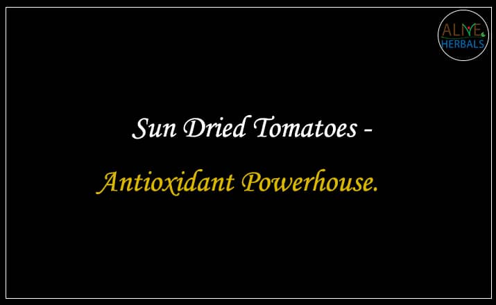 Sun Dried Tomatoes - buy best dried fruits online store.