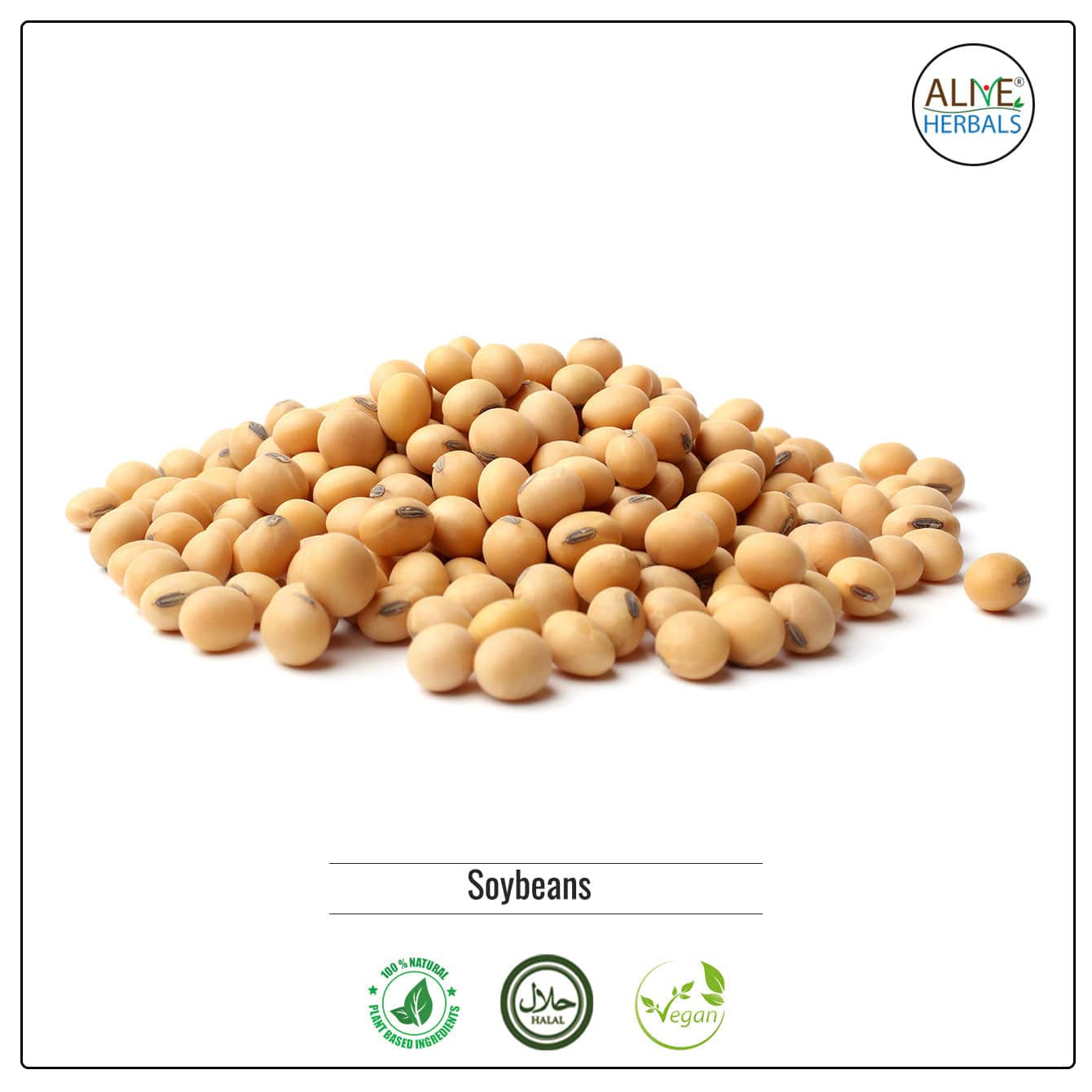 Soybeans - Shop at Natural Food Store | Alive Herbals.