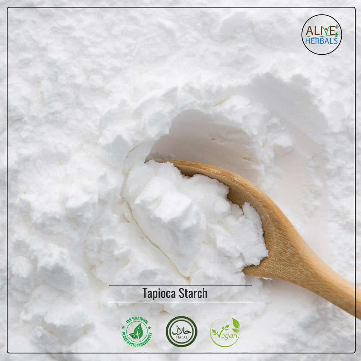 Tapioca Starch - Shop at Natural Food Store | Alive Herbals.